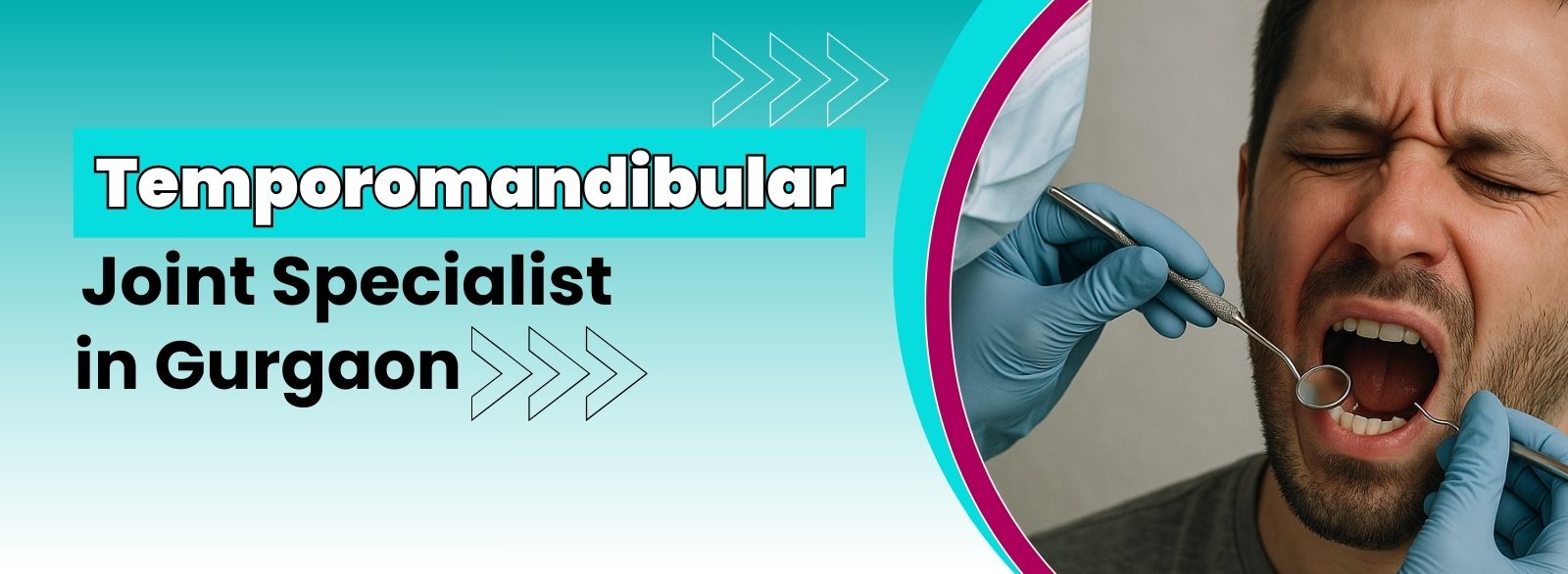 Temporomandibular Joint Specialist in Gurgaon